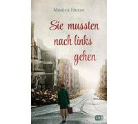 Monica Hesse Co Sie mussten nach links gehen: Von der Autorin von „D (Paperback)