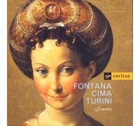 Monica Huggett - Fontana; Cima; Turini: Early Italian Sonatas /Ensemble Sonnerie