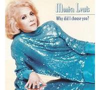 Monica Lewis - Why Did I Choose You