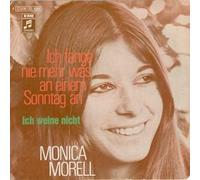Monica Morell - Ich Fange Nie Mehr Was An Einem Sonntag An