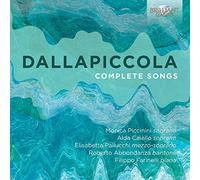 Monica Piccinini; Roberto Abbondanza; Alda Caiello; Elisabetta Pallucchi; Filippo Farinelli - Dallapiccola: Complete Songs