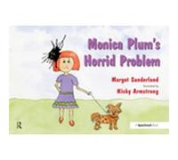 Monica Plum's Horrid Problem: A Story for Children of Troubled Parents (Helping Children with Feelings)