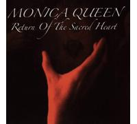 Monica Queen - Return Of The Sacred Heart