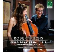 Monica Righi & Ivan Maliboshka – Robert Fuchs: Cello Sonatas Nos. 1 & 2 – CD