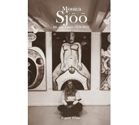 Monica Sjoo: Life and Letters 1958-2005