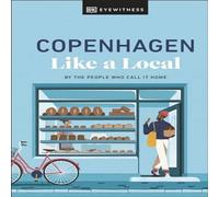 Monica Steffensen Copenhagen Like a Local : By the People Who Call It Home Hardback Book Monica Steffensen Multicolor