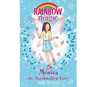 Monica the Marshmallow Fairy: The Candy Land Fairies Book 1 (Rainbow Magic)