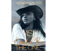 Monica Walters I Wish I Could Be The One Paperback Book Monica Walters Multicolor