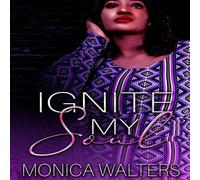 Monica Walters Ignite My Soul Paperback Book Monica Walters Multicolor