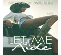 Monica Walters Let Me Ride Paperback Book Monica Walters Multicolor