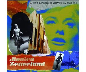 Monica Zetterlund - Dont Dream Of Anybody But Me