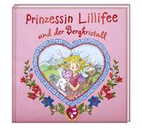 Monika Finsterb Prinzessin Lillifee und der Bergkristall (Bilder- und (Hardback)