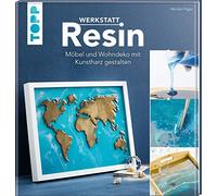Monika Firgau Werkstatt Resin: Möbel und Wohndeko mit Kunstharz gesta (Hardback)