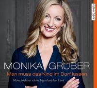 MONIKA GRUBER - MAN MUSS DAS KIND IM DORF LASSEN 3 CD NEW