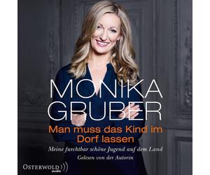 MONIKA GRUBER -MAN MUSS DAS KIND IM DORF LASSEN OSTERWOLDAUDIO 4 CD NEW