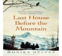 Monika Helfer Last House Before the Mountain Paperback Book Monika Helfer Multicolor