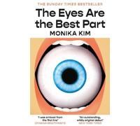 Monika Kim The Eyes Are the Best Part (Paperback)