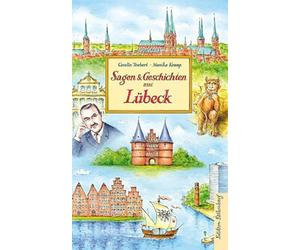 Monika Kramp Carolin Teubert Sagen und Geschichten aus Lübeck (Hardback)