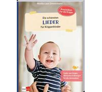 Monika Laut-Zim Die schönsten Lieder für Krippenkinder: Lieder zum S (Paperback)