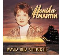 Monika Martin - Immer Nur Sehnsucht