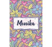 Monika: Notebook A5 | Personalized name Monika | Birthday gift for women, girl, mom, sister, daughter ... | Design : floral | 120 lined pages journal, small size A5 (5.83 x 8.27 inches)