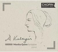 Monika Quinn - A Kalergis - An Anthology of Musical Dedications to Maria Kalergis