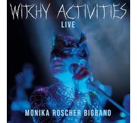 Monika Roscher Bigband - Witchy Activities - Live
