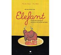 Monika Weitze E Wie der kleine rosa Elefant einmal sehr traurig war u (Hardback)