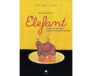 Monika Weitze E Wie der kleine rosa Elefant einmal sehr traurig war u (Hardback)