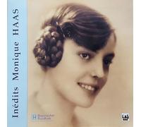 Monique Haas - The Recordings Of Monique Haas 1952 And 57