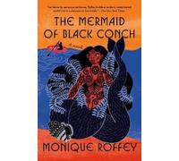 Monique Roffey The Mermaid of Black Conch (Paperback)