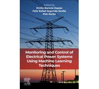 Monitoring and Control of Electrical Power Systems using Machine Learning Techniques