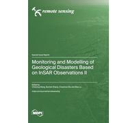 Monitoring and Modelling of Geological Disasters Based on InSAR Observations II