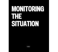 Monitoring the Situation: The Coffee Table Book