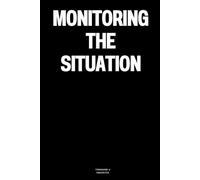 Monitoring the Situation: The Notebook