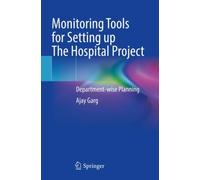 Monitoring Tools for Setting up The Hospital Project : Department-wise Planning
