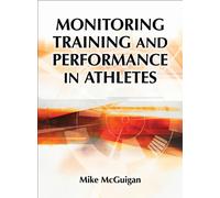Monitoring Training and Performance in Athletes