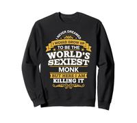 Monk Idea World's Sexiest Monks Sweatshirt