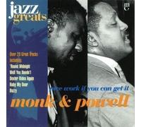 Monk & Powell: Nice Work If You Can Get It (Jazz Greats Volume 48) by Thelonious Monk