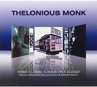 Monk, Thelonious - 3 Classic Albums [Audio CD] Monk, Thelonious