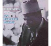 Monk,Thelonious - San Francisco Holiday