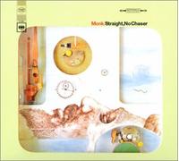 Monk Thelonious - Straight No Chaser