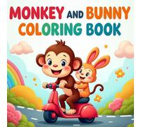 Monkey and Bunny Coloring Book for Toddlers: Cute and Simple Animal Coloring Pages - Bold and Easy Designs for Ages 2-4