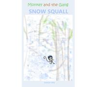 Monkey and the Gang Snow Squall