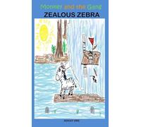 Monkey and the Gang Zealous Zebra