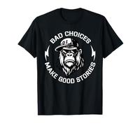 Monkey Bad Choices Make Good Stories T-Shirt