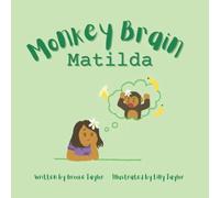Monkey Brain Matilda