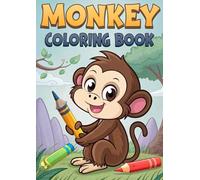 Monkey Coloring Book | 50 Jungle Animal Pages: Fun Jungle Animal Coloring for Kids | Creative and Educational Monkey Art (Coloring Books)