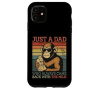 Monkey Dad, Just A Dad Who Always Came Back With The Milk Case for iPhone 11