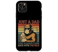 Monkey Dad, Just A Dad Who Always Came Back With The Milk Case for iPhone 11 Pro Max